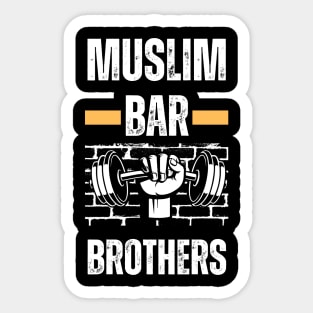 Muslim Bar Brothers Gym Motivation calisthenics Sticker